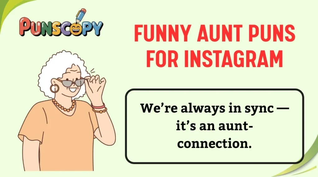 Funny Aunt Puns for Instagram