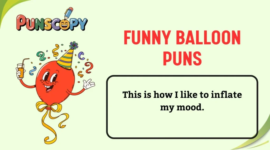 Funny Balloon Puns