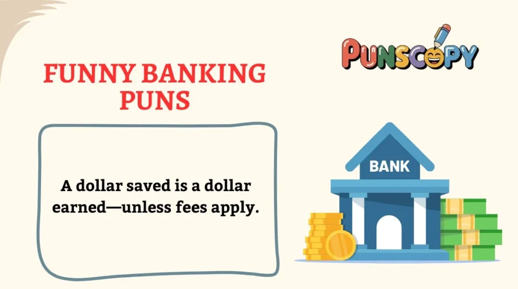 Funny Banking Puns