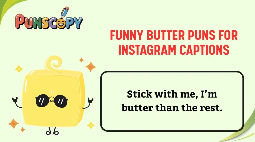 Funny Butter Puns for Instagram Captions