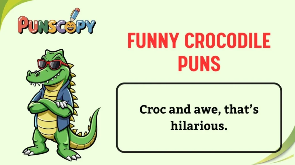 Funny Crocodile Puns