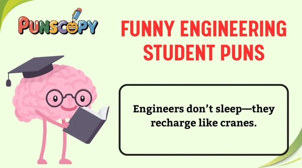 Funny Engineering Student Puns