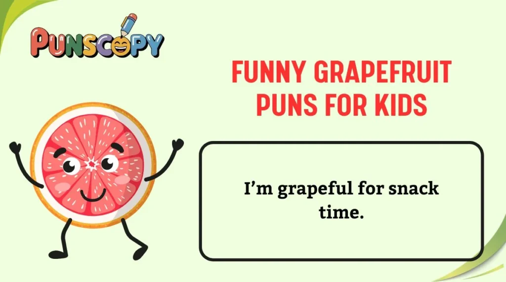 Funny Grapefruit Puns for Kids