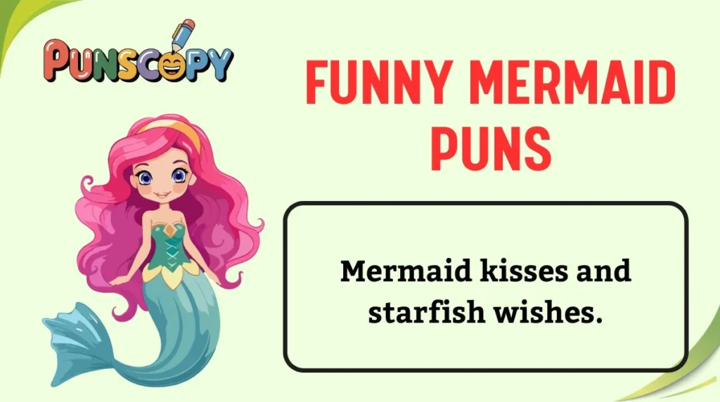 Funny Mermaid Puns