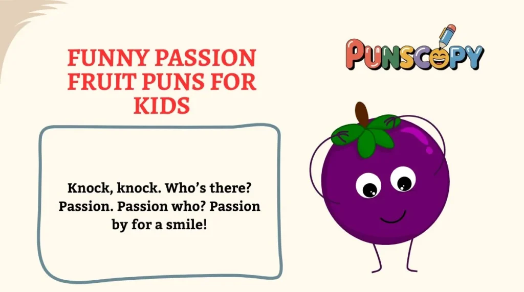Funny Passion Fruit Puns for Kids