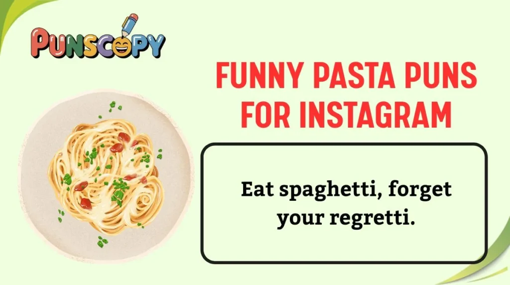 Funny Pasta Puns for Instagram