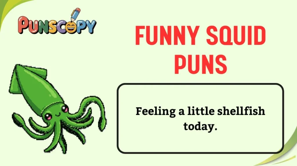 Funny Squid Puns