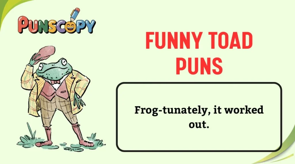 Funny Toad Puns