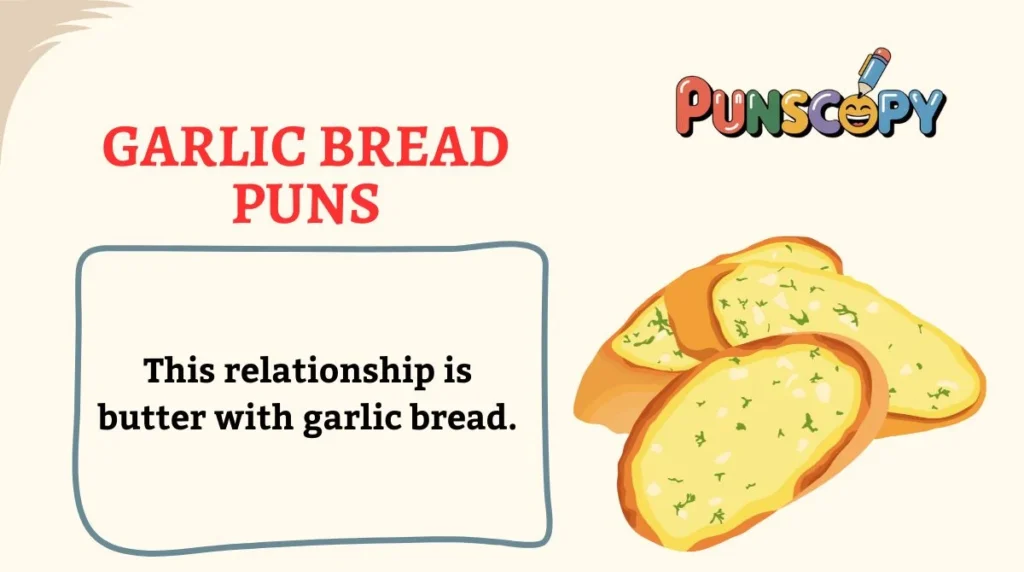 Garlic Bread Puns