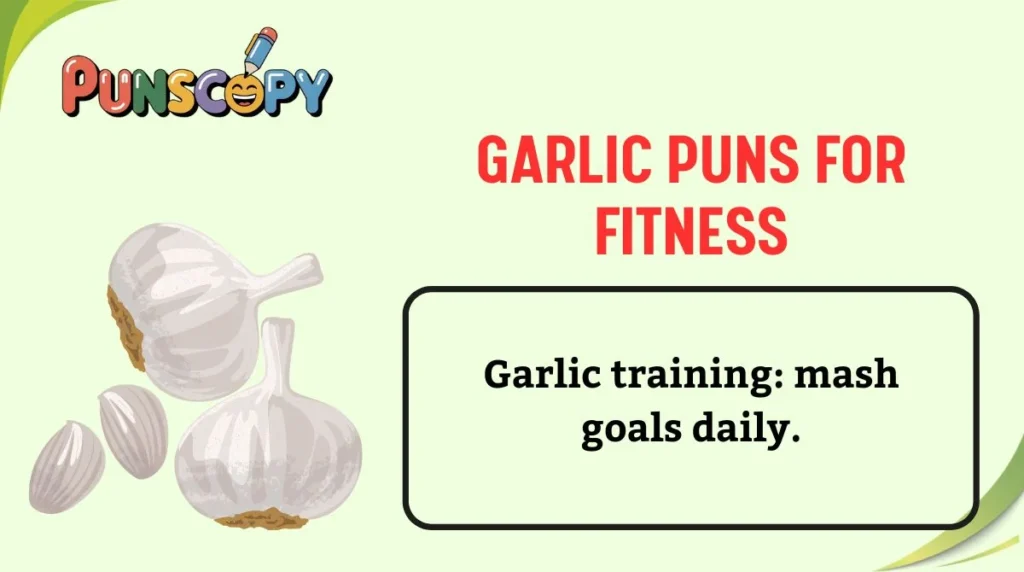 Garlic Puns for Fitness