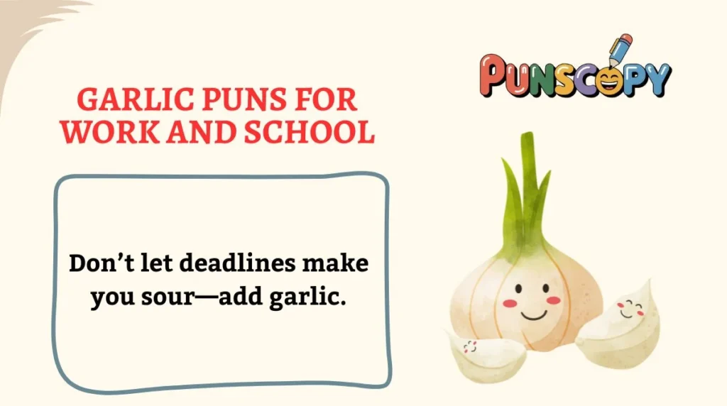 Garlic Puns for Work and School