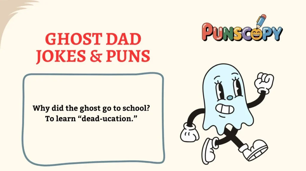 Ghost Dad Jokes & Puns