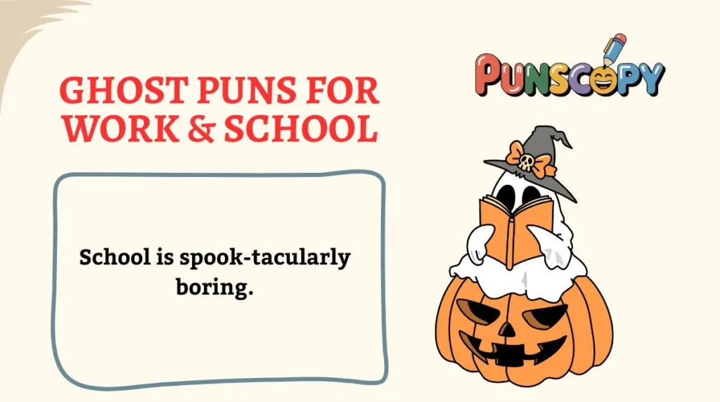 Ghost Puns for Work & School