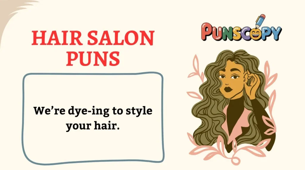 Hair Salon Puns