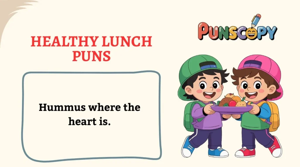 Healthy Lunch Puns