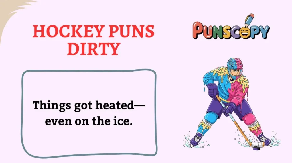 Hockey Puns Dirty