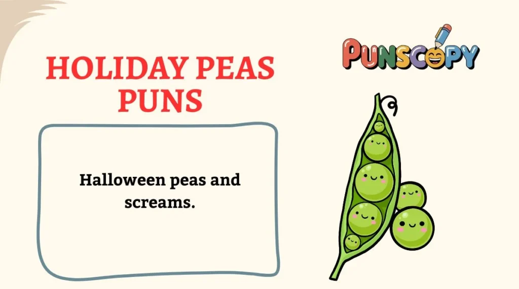 Holiday Peas Puns