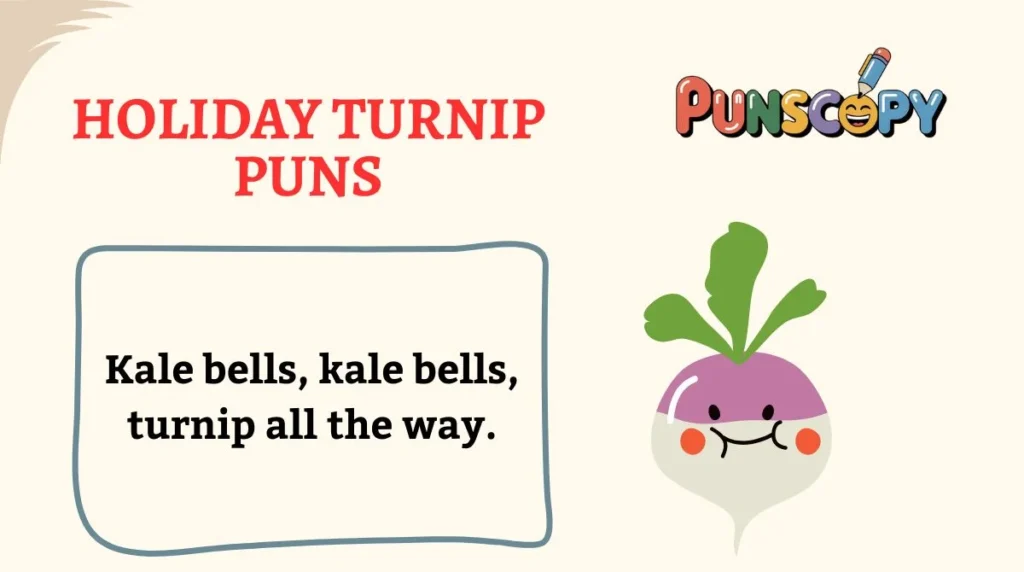 Holiday Turnip Puns