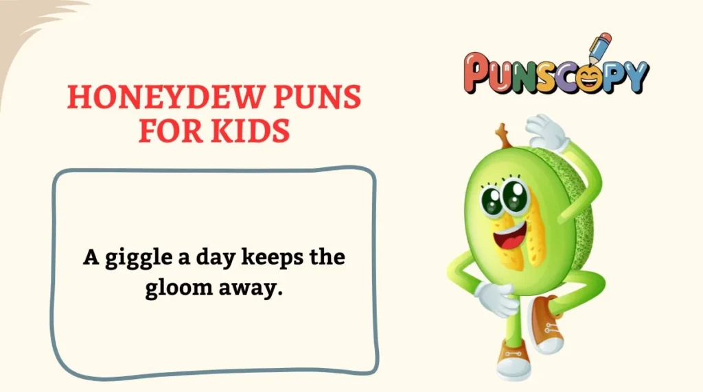 Honeydew Puns for Kids