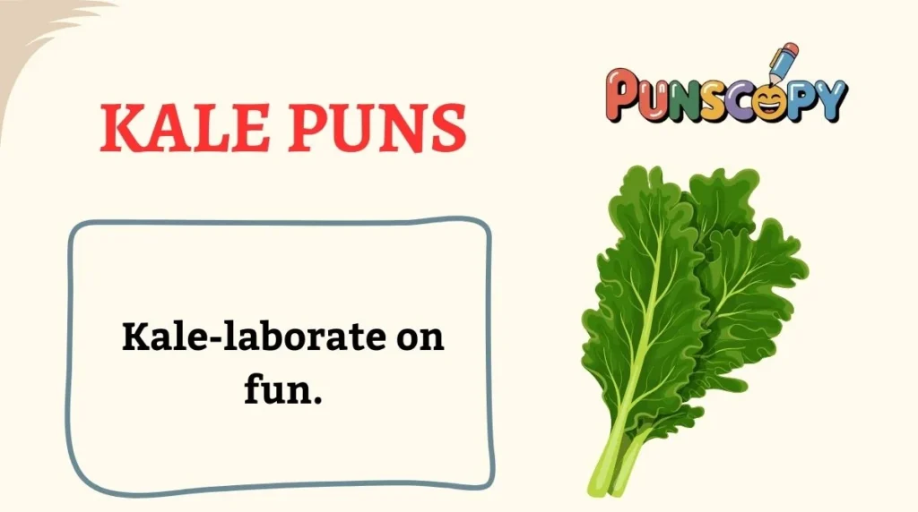 Kale Puns