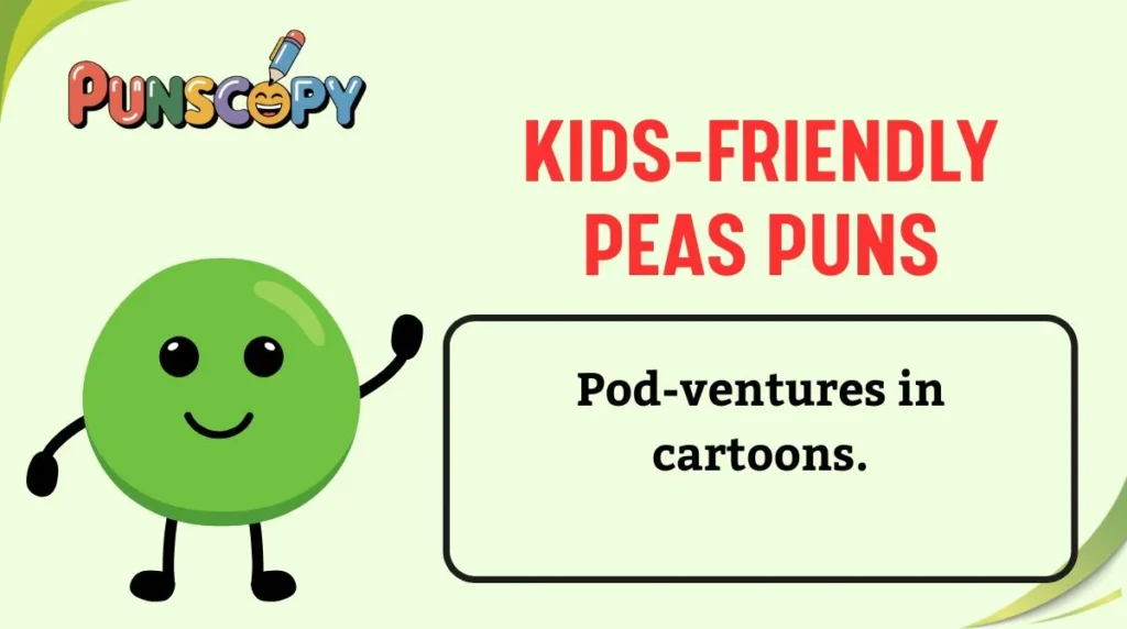 Kids-Friendly Peas Puns