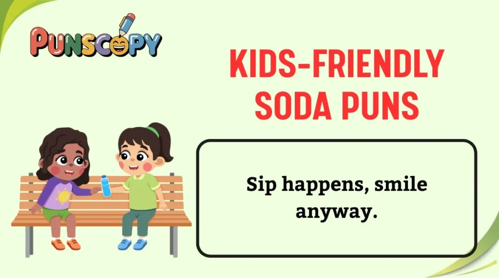 Kids-Friendly Soda Puns