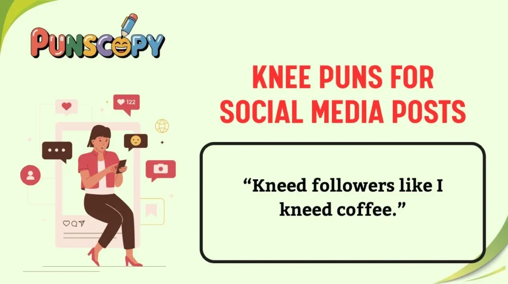 Knee Puns for Social Media Posts