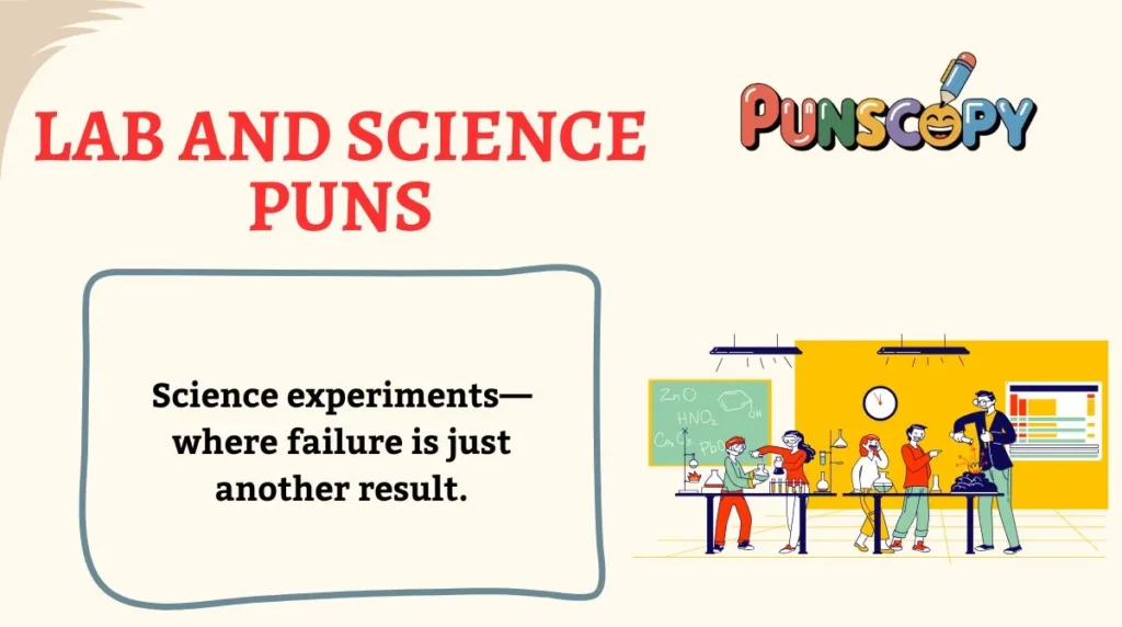 Lab and Science Puns