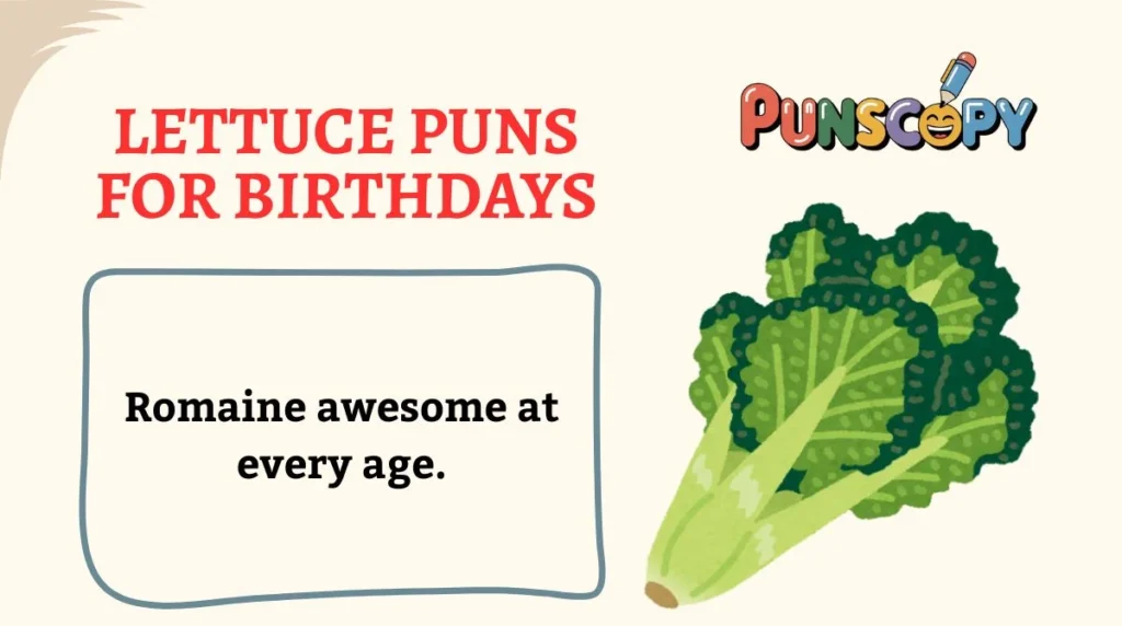Lettuce Puns for Birthdays