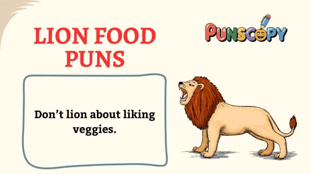 Lion Food Puns