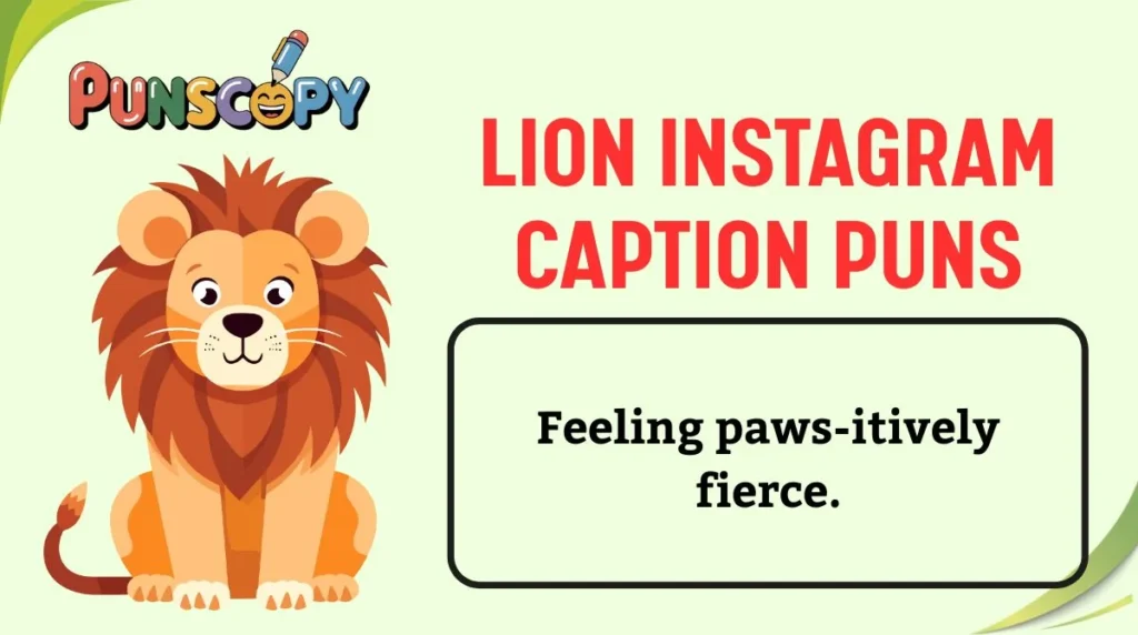 Lion Instagram Caption Puns