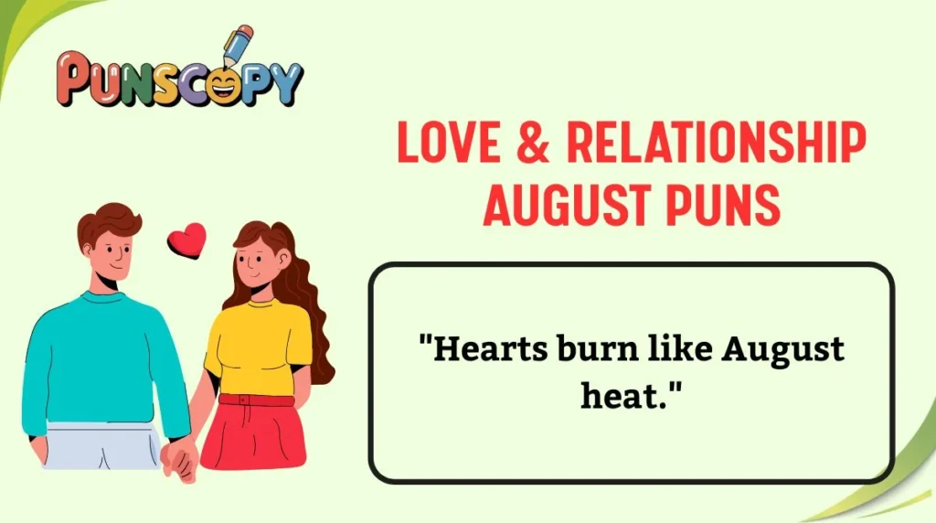 Love & Relationship August Puns