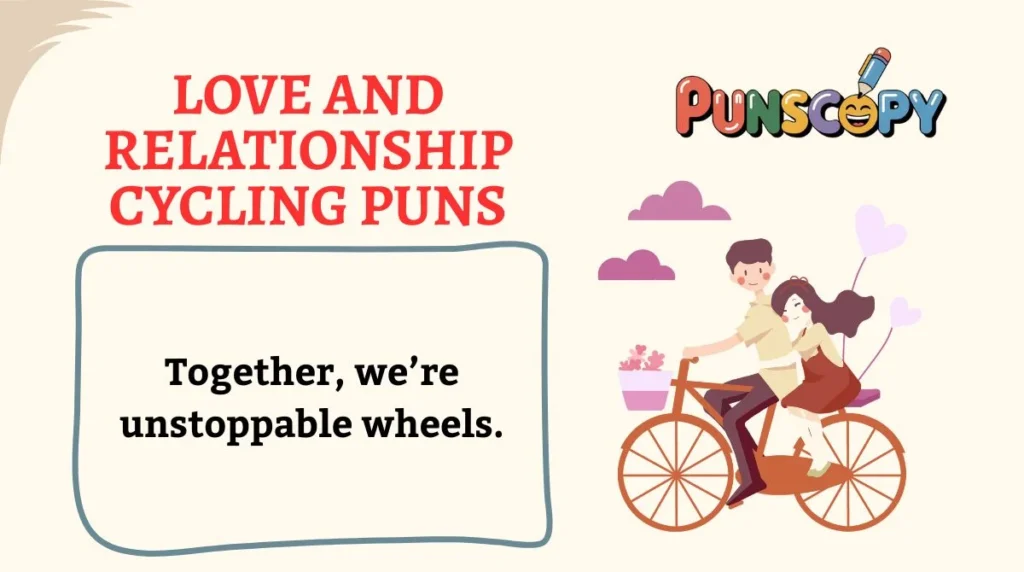 Love and Relationship Cycling Puns