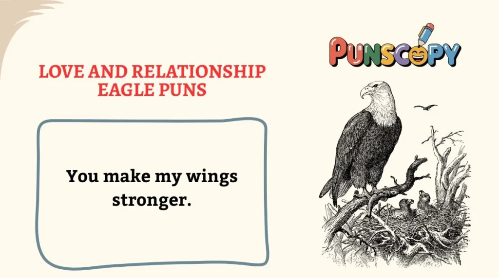 Love and Relationship Eagle Puns