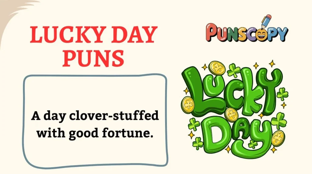 Lucky Day Puns