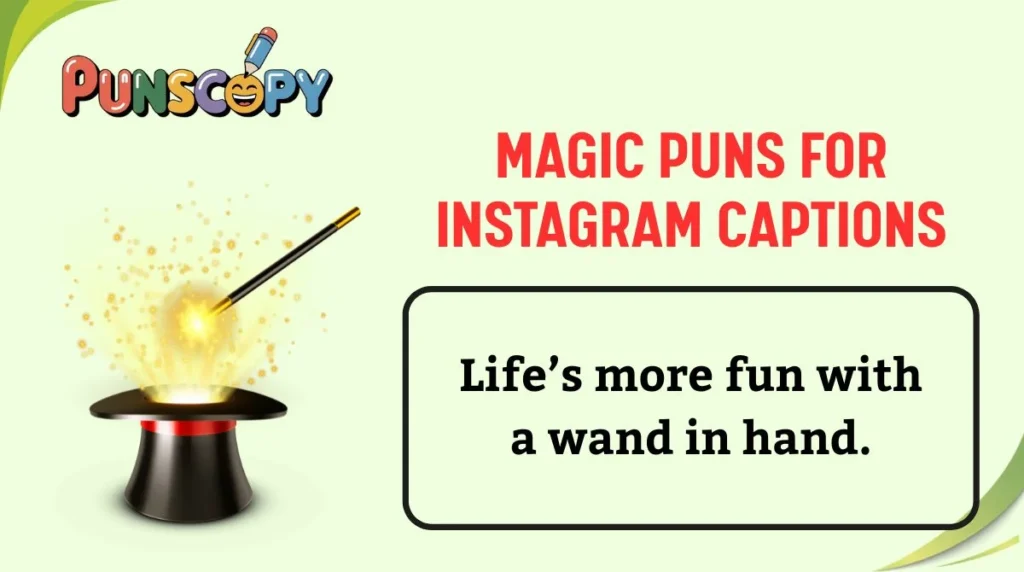 Magic Puns for Instagram Captions