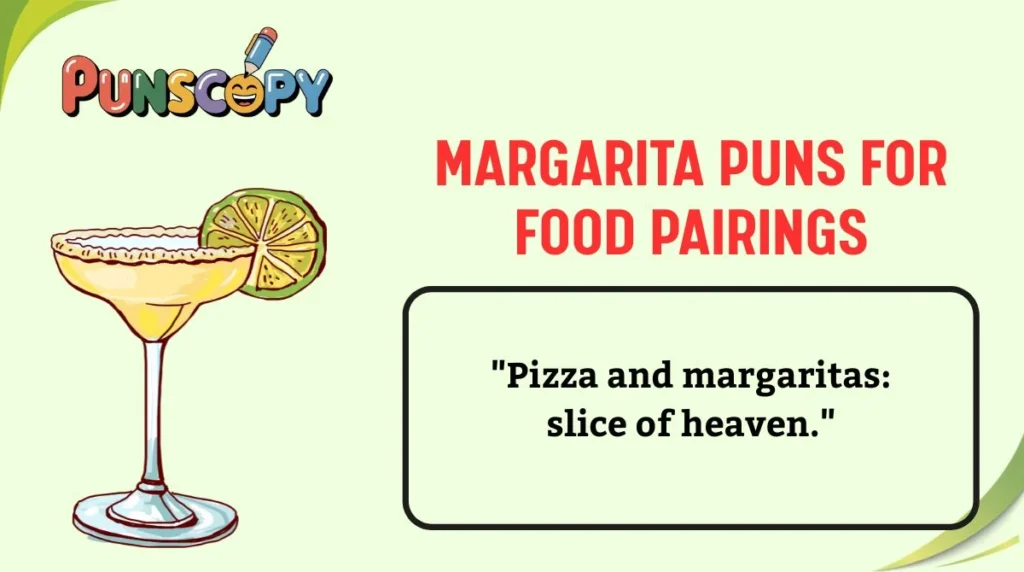 Margarita Puns for Food Pairings