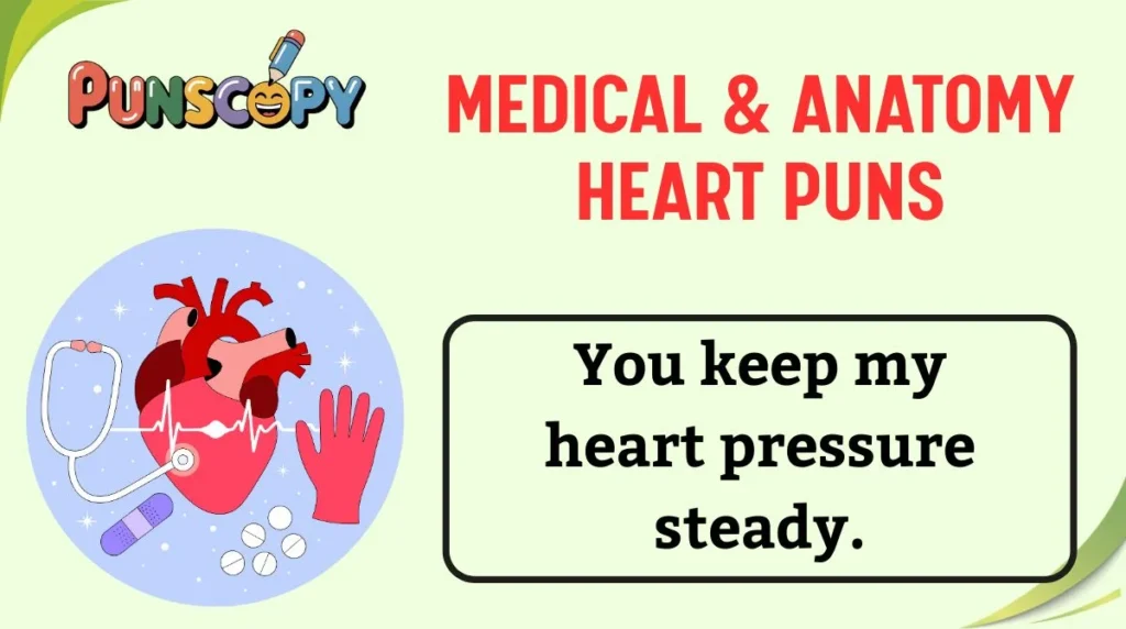 Medical & Anatomy Heart Puns