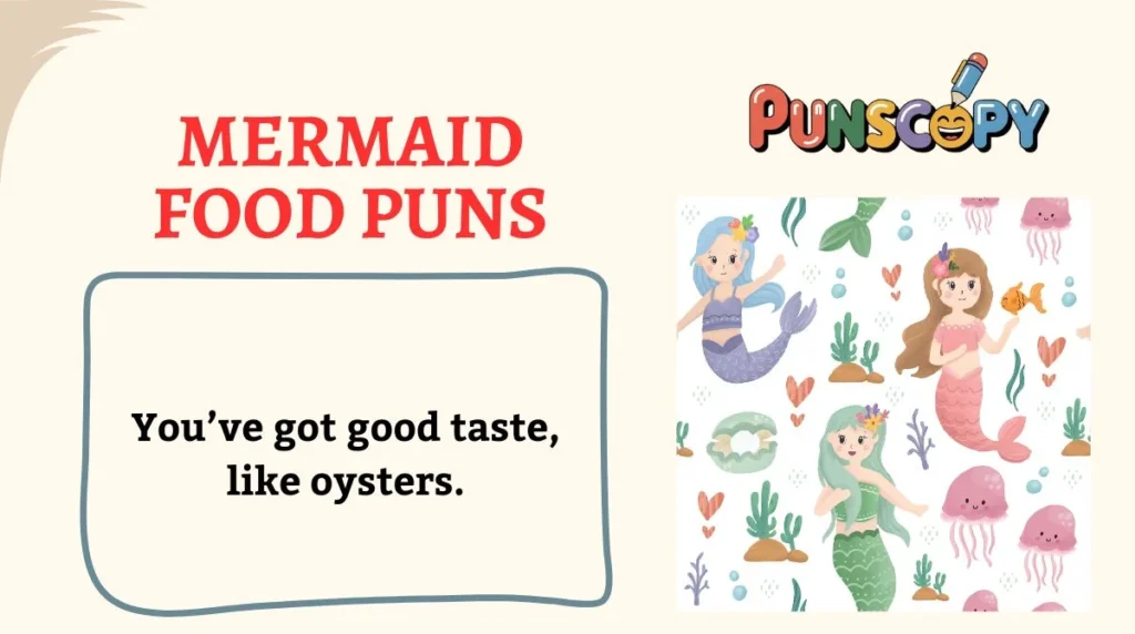 Mermaid Food Puns