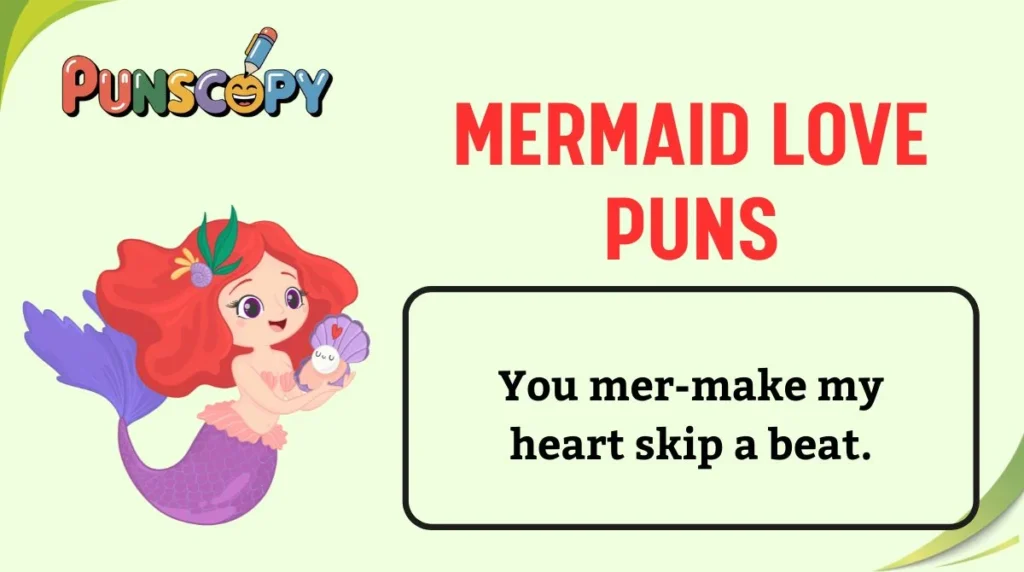 Mermaid Love Puns