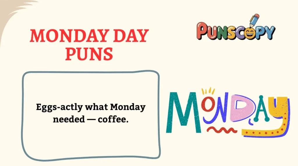 Monday Day Puns