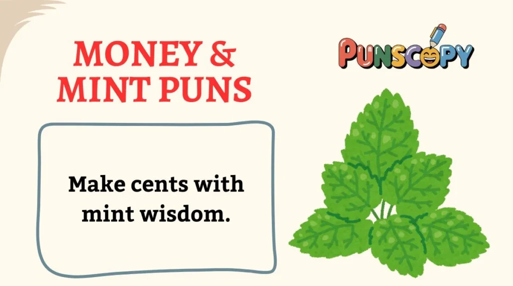 Money & Mint Puns