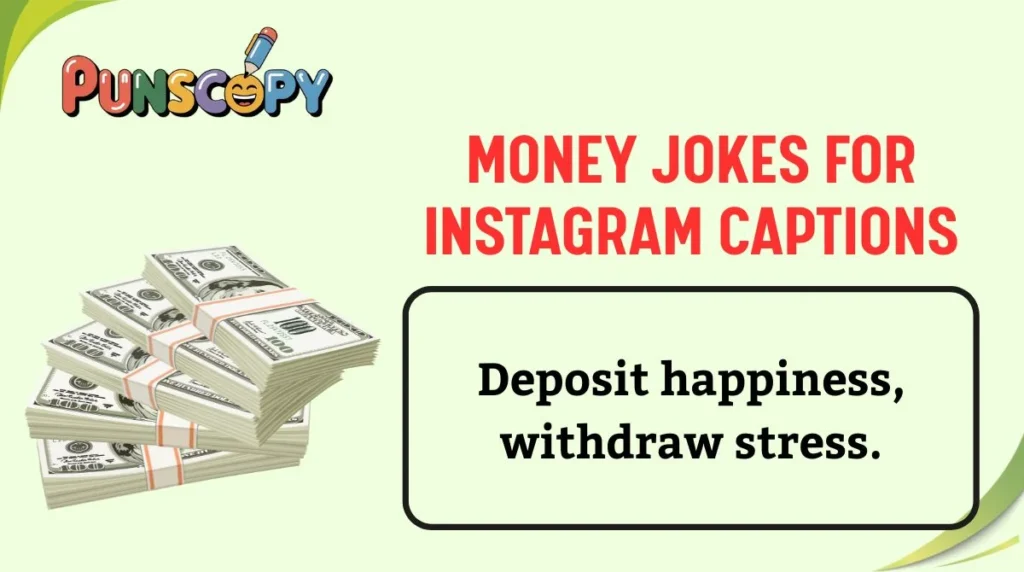 Money Jokes for Instagram Captions