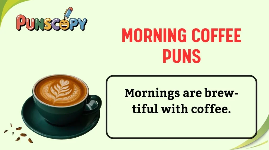 Morning Coffee Puns