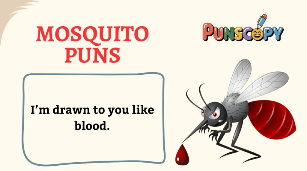 Mosquito Puns