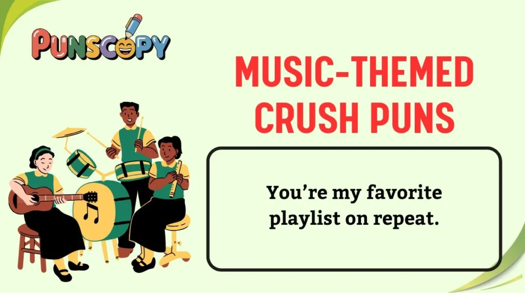 Music-Themed Crush Puns