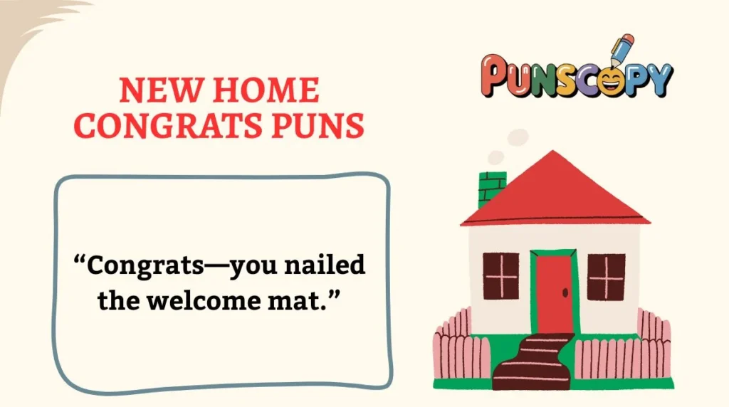 New Home Congrats Puns