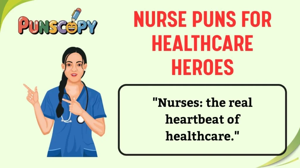 Nurse Puns for Healthcare Heroes