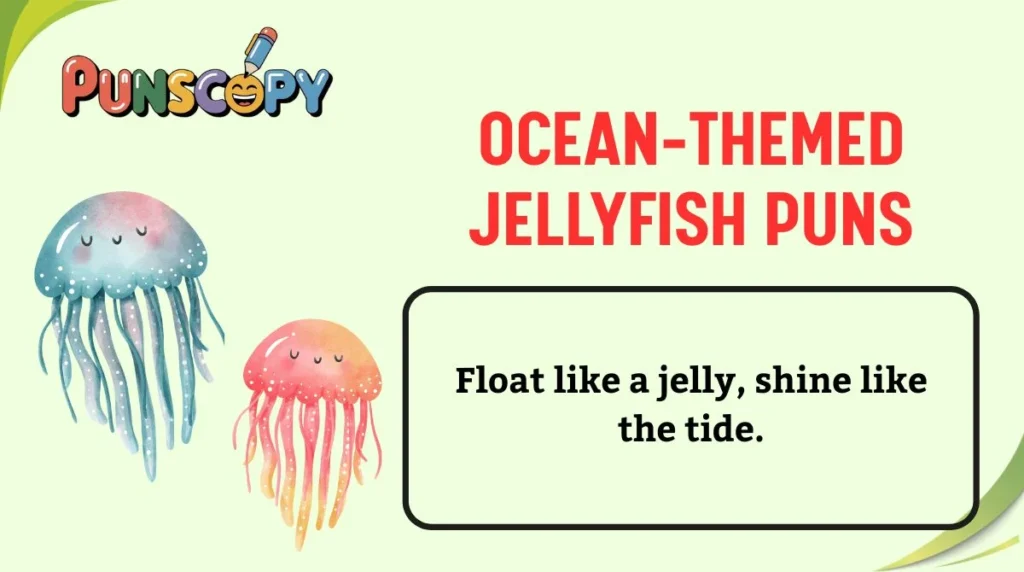 Ocean-Themed Jellyfish Puns
