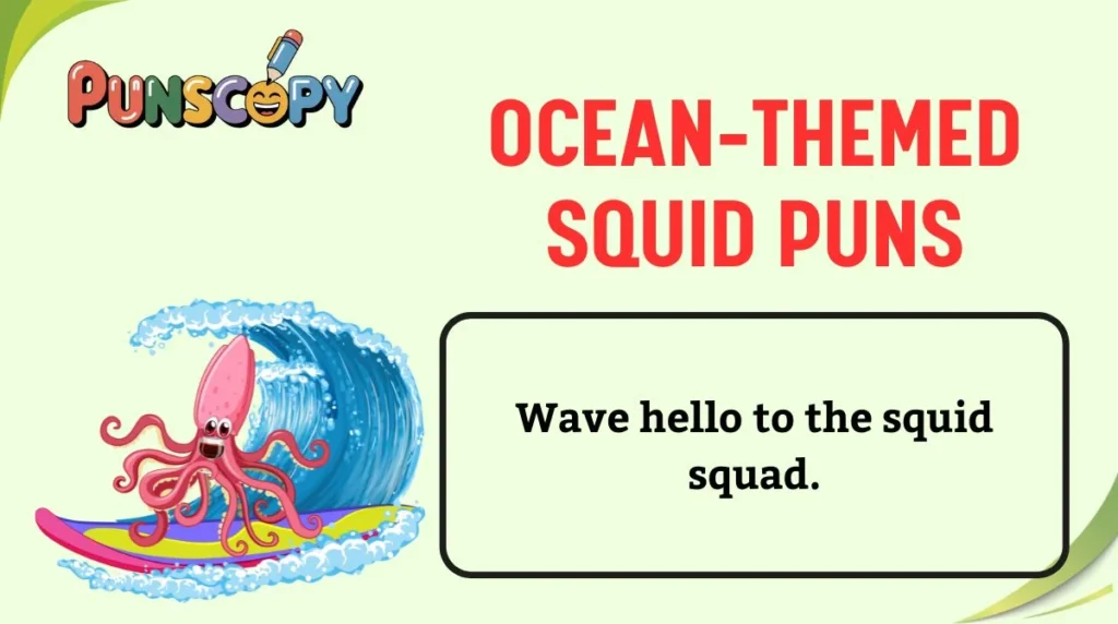 Ocean-Themed Squid Puns